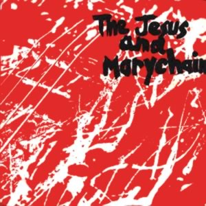Jesus and Mary Chain - Upside Down Jesus and Mary Chain - Upside Down