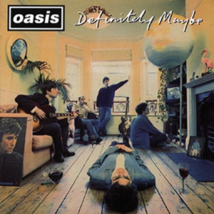 Oasis - Definitely Maybe Oasis - Definitely Maybe