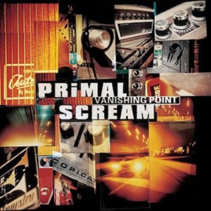 Primal Scream - Vanishing Point Primal Scream - Vanishing Point