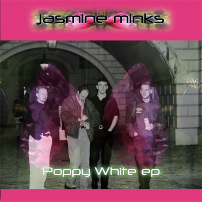 Jamine Minks - Poppy White EP Jamine Minks - Poppy White EP